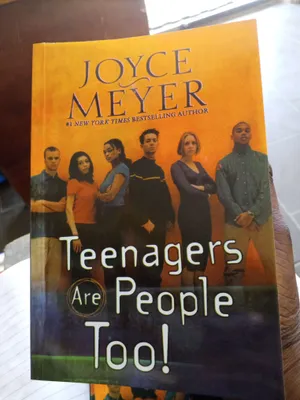 Teenagers are people too! Joyce Mayer 